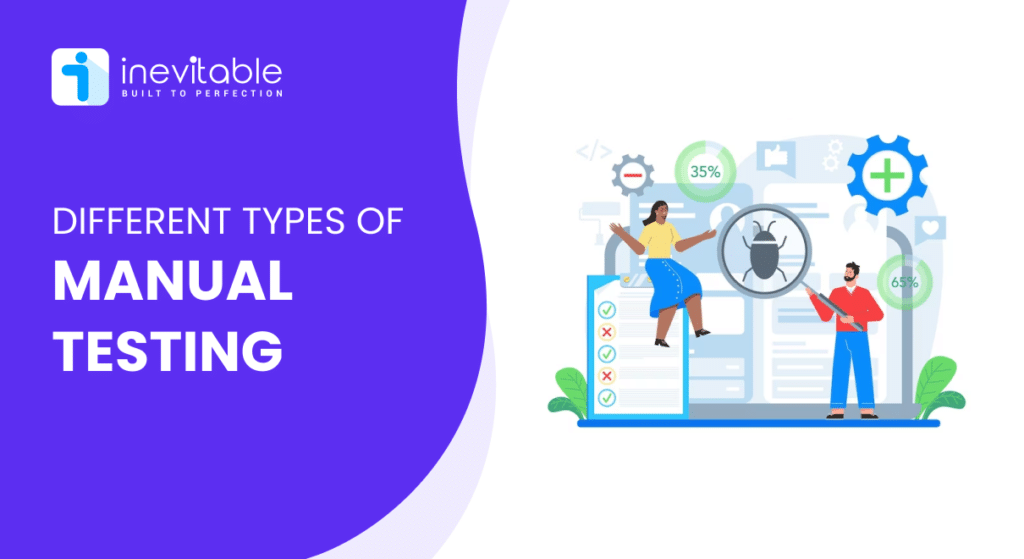 Different Types of Manual Testing