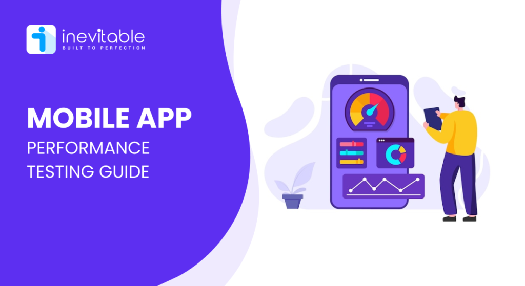 Guide to mobile app performance testing featuring an illustration of a person analyzing data on a large smartphone screen.