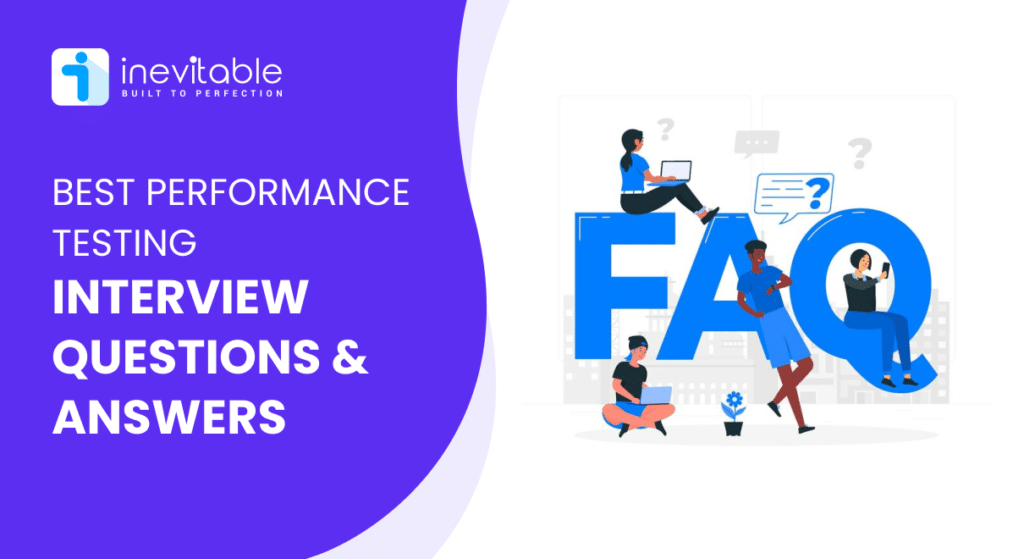 Graphic highlighting Best Performance Testing Interview Questions And Answers, featuring stylized characters interacting with a large faq symbol.