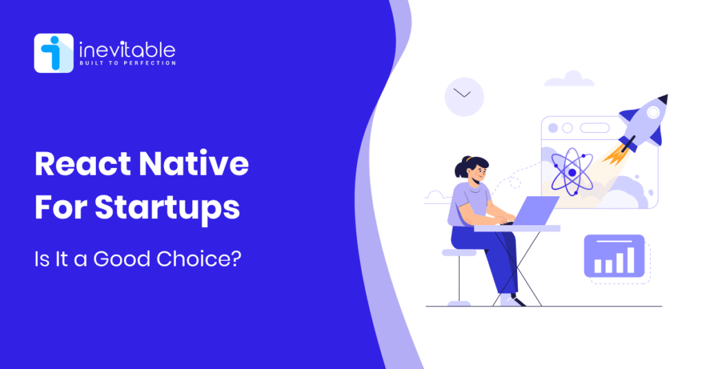 React Native For Startups: Is It a Good Choice in 2024?